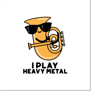 I Play Heavy Metal Cute Tuba Pun Posters and Art